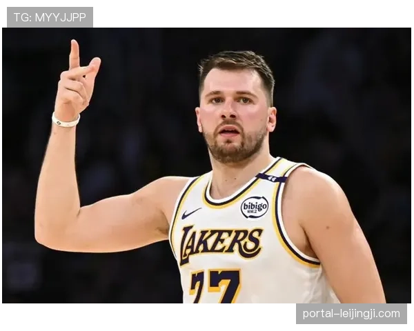 湖人进攻效率第七：东契奇里夫斯双核驱动与空间优化